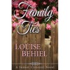 Family Ties (Sunset Crescent, #1) - Louise Behiel