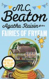 Agatha Raisin and the Fairies of Fryfam - M.C. Beaton
