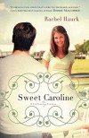 Sweet Caroline (A Lowcountry Romance) - Rachel Hauck