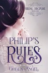 Philip's Rules (Bridal Discipline Book 1) - Golden Angel