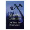 Die Frau im Pelzmantel [Goldmann Taschenbuch-Erstausgabe 2001] - Martha Grimes