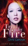 Trial By Fire - Chris Cannon