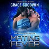 Mating Fever - Grace Goodwin