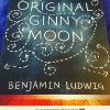 The Original Ginny Moon - Benjamin Ludwig