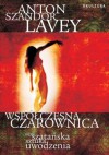 Współczesna czarownica, czyli szatańska sztuka uwodzenia - Anton Szandor LaVey