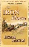 The Iron Horse (Inspector Robert Colbeck) - Edward Marston