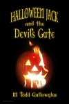 Halloween Jack and the Devil's Gate - M. Todd Gallowglas