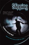 Slipping - Cathleen Davitt Bell