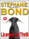 License to Thrill - Stephanie Bancroft,  Stephanie Bond