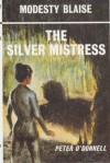 The Silver Mistress (Modesty Blaise series) - Peter O'Donnell