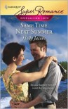 Same Time Next Summer (Harlequin Superromance) (Everlasting Love, #5) - Holly Jacobs