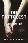 The Tattooist of Auschwitz - Heather Morris