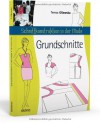 Schnittkonstruktion in der Mode: Grundschnitte - Teresa Gilewska