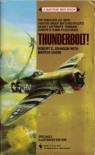 Thunderbolt! The Fabulous U.S. 56th Fighter Group - Martin Caidin, Robert S. Johnson