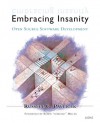 Embracing Insanity: Open Source Software Development - Russell Pavlicek