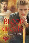 Blood and Ghosts - Shira Anthony