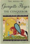 The Conqueror - Georgette Heyer