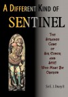 A Different Kind of Sentinel - Sir E. J. Drury II