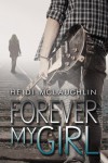 Forever My Girl  - Heidi  McLaughlin