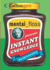 mental floss presents Instant Knowledge (Collins Gem) - Mental Floss