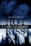 Hot Chocolate Kiss - Gianna Bruno