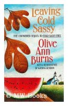 Leaving Cold Sassy: The Unfinished Sequel to Cold Sassy Tree - Olive Ann Burns, Katrina Kenison