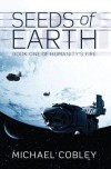 The Seeds of Earth - Michael Cobley