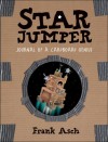 Star Jumper: Journal of a Cardboard Genius - Frank Asch