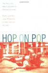 Hop on Pop: The Politics and Pleasures of Popular Culture - Henry Jenkins, Jane Shattuc, Tara  McPherson, Tara McPherson