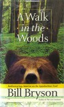 A Walk in the Woods - Bill Bryson