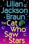 The Cat Who Saw Stars - Lilian Jackson Braun