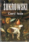 Czarci tuzin - Wojciech Żukrowski
