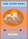 NED LOVES  DOGS-book for toddlers (. Children's stories - fun before bedtime) - Talya Paz