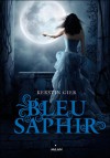 Bleu saphir (La Trilogie des Gemmes, #2) - Kerstin Gier, Nelly Lemaire