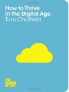 How to Thrive in the Digital Age - Tom Chatfield