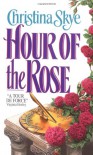 Hour of the Rose - Christina Skye