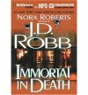 Immortal in Death - J D Robb