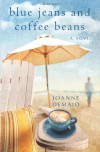 Blue Jeans and Coffee Beans - Joanne DeMaio