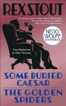 Some Buried Caesar/The Golden Spiders - Rex Stout