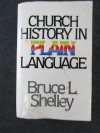 Church History in Plain Language - Bruce L. Shelley