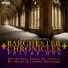 Anthony Trollope's The Barchester Chronicles Volume 1: The Warden, Barchester Towers, Dr Thorne & Framley Parsonage: Four BBC Radio 4 Full-Cast Dramatisations - Tim Pigott-Smith, Full Cast, Anthony Trollope, Maggie Steed