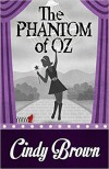 The Phantom of Oz - Cindy Brown