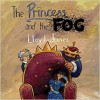 The Princess and the Fog: A Story for Children with Depression - Lloyd Jones