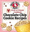 Circle of Friends Cookbook - 25 Chocolate Chip Cookie Recipes: Exclusive on-line cookbook - Gooseberry Patch