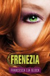 Frenezia (Romanian Edition) - Francesca Lia Block