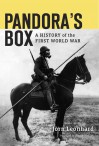 Pandora’s Box A History of the First World War - Jörn Leonhard, Patrick Camiller