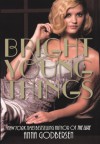 Bright Young Things  - Anna Godbersen