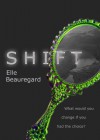 SHIFT - Elle Beauregard