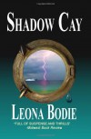 Shadow Cay - Leona Bodie
