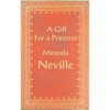 A Gift for a Princess (The Burgundy Club, #0.5) - Miranda Neville